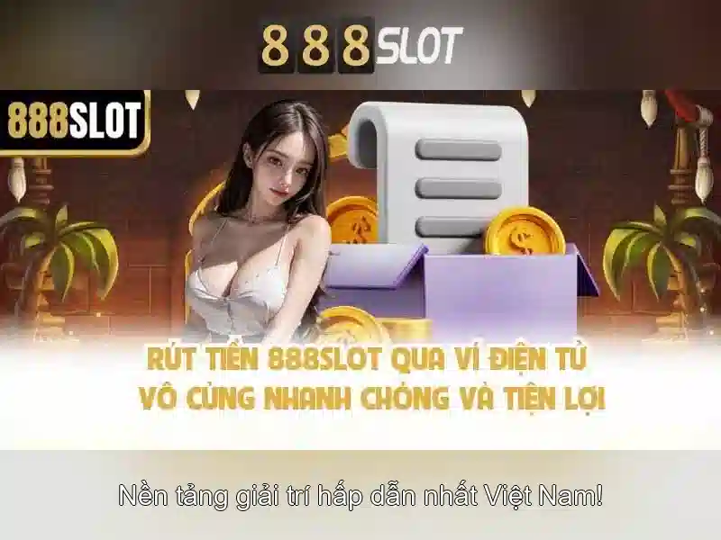 ưu đãi nhà cái slot đổi tiền thật