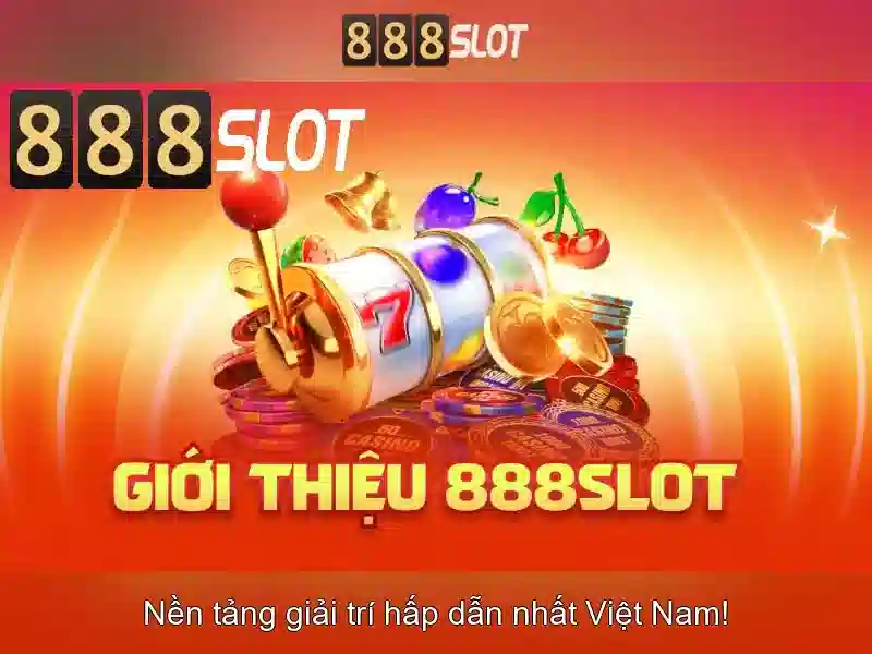 888SLOT - Trải Nghiệm Slot Đỉnh Cao Với 888 Slot 2026